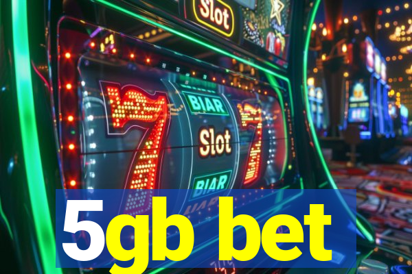 5gb bet